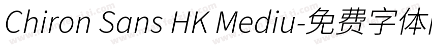 Chiron Sans HK Mediu字体转换